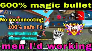 FREE FIRE 600 MAGIC BULLET HACK II ✔ FREE FIRE OB46 MAGIC BULLET HACK II 🔥 Antiblack list working [upl. by Eve850]