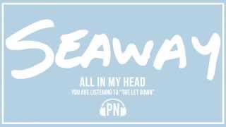 Seaway quotThe Let Downquot [upl. by Milak]