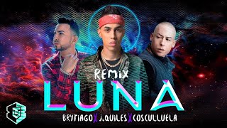 Brytiago  Luna Remix ft Justin Quiles Cosculluela Letra Oficial [upl. by Elleimac692]