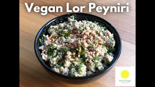 Vegan Lor Peyniri [upl. by Furey]