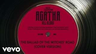 The Ballad of the Witches Road Cover Version From Agatha All Along Episode 4 [upl. by Aissatsan]