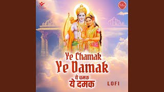 Ye Chamak Ye DamakLofi [upl. by Wappes]