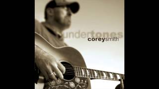 Corey Smith  As Angels Cry Official Audio [upl. by Ardnala35]