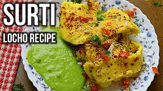 Surti Locho Recipe  Street Food Of Surat  Gujarati Farsan [upl. by Margetts]