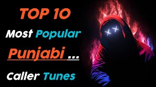 Top 10 Best Punjabi Jio Caller Tune Songs  New Punjabi Songs Caller tune  Jio Tune Punjabi Song [upl. by Ahcire]