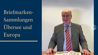 BriefmarkenSammlungen Übersee und Europa  Empfehlungen für Sammler zur Auktion [upl. by Irroc]