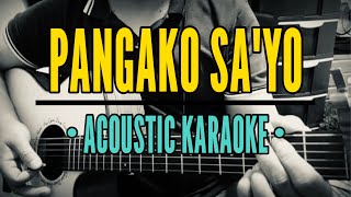 Pangako Sayo  Rey Valera Acoustic Karaoke [upl. by Fenner]