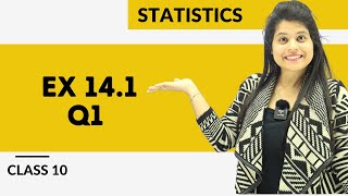 Ex 141 Q1  Statistics  Chapter 14  Class 10 Maths  NCERT [upl. by Annabal]