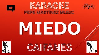 Miedo Caifanes Karaoke [upl. by Rramaj136]