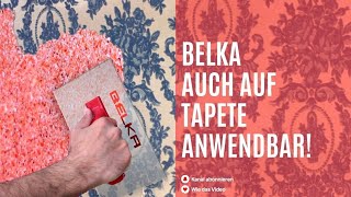 Belka ist eine revolutionäre Tapeten Technologie die sich auch auf tapete anwenden lässt [upl. by Adelice]