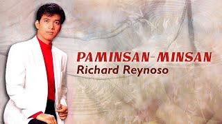 PAMINSAN  MINSAN  Richard Reynoso Lyric Video OPM [upl. by Anitnemelc]