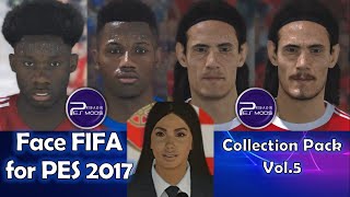 Face FIFA for PES 2017 Conversion Pack  Alphonso Davies  Ansu Fati  Cavani  Anitta Singer [upl. by Garrity692]