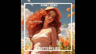 Butterflies Kenny RemixMoombahchillWestvibez2023 [upl. by Atkins]