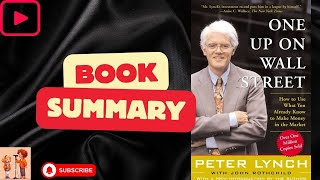 One Up on Wall Street  Peter Lynch  Book Summary [upl. by Ayita554]