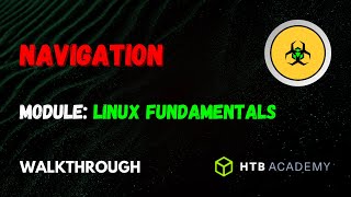 Navigation  Linux Fundamentals Module  HTB Academy  Walkthrough [upl. by Ebag]