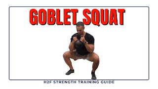 Goblet Squat A guide from the our H2F Strength Training Team [upl. by Roinuj]