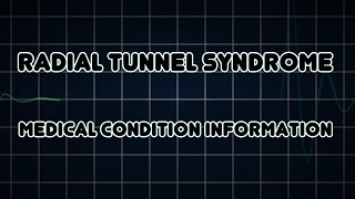 Radial tunnel syndrome Medical Condition [upl. by Akahc]