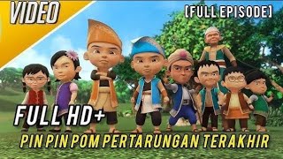 Full Episode  Pin Pin pom pertarungan terakhir upin dan ipin musim 18 [upl. by Birgitta]