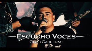 Escucho Voces  Omar Cardenas En Vivo [upl. by Ahseiyt]