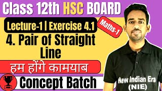 L1 Exercise 41 Chapter 4 Pair of Straight Line Class 12th Maths1 newindianera conceptbatch [upl. by Enilrad]