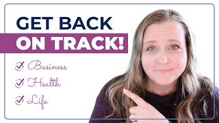 Get BACK ON TRACK with the 12 Week Year Method [upl. by Cavit215]