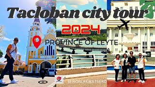 BEST TOURIST SPOTS IN TACLOBANTACLOBAN CITY LEYTE DAY TOUR 2024 [upl. by Demp]