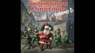 Cashing In On Christmas Vol5Full Album  Released 2012 [upl. by Gnurt]