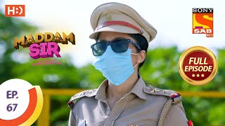 Maddam Sir  Ep 67  Full Episode  11th September 2020 [upl. by Nahtanhoj]