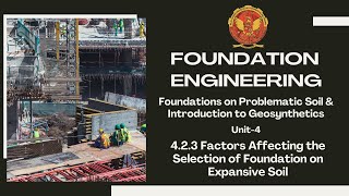 423 Factors Affecting the Selection of Foundation on Expansive Soil  CE802B [upl. by Haimerej37]