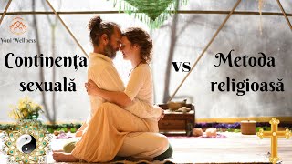 S2 Ep10  Continența sexuală spirituală vs Metoda religioasă ortodoxă  Metode contraceptive [upl. by Nnalorac778]