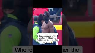 Who remembers when the Seahawks came out shirtless in 10 degree weather and got cooked by Mahomes [upl. by Nairod]