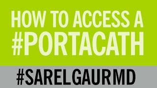 How to Access a Portacath [upl. by Misti587]