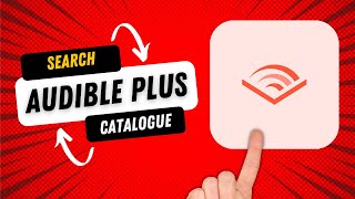 How to Search for Books in the Audible Plus Catalogue [upl. by Bertero548]