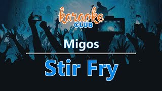 Migos  Stir Fry Karaoke Version [upl. by Winshell739]