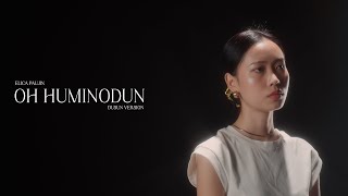 OH HUMINODUN DUSUN VER  ELICA PAUJIN Official Lyric Video [upl. by Ydnis]