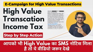 High Value Transcation Income Tax SMS Notice AY 202223  ECampaign for High Value Transactions [upl. by Engamrahc]