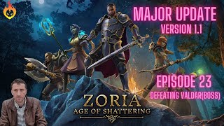 Zoria Age of Shattering playthrough  More mysteries  Episode 23 [upl. by Cicero]