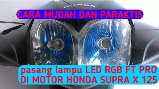 Cara merubah Arus AC ke DC Motor Honda Supra x 125 pasang lampu Led RGB FTP PRO [upl. by Suollecram]