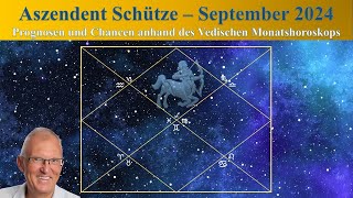 Aszendent Schütze  Vedisches Monatshoroskop  September 2024 [upl. by Nathaniel]