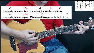 Imaculada Maria de Deus  sugestão para tocar no violão [upl. by Helbonnas]