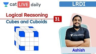 CAT Cubes and Cuboids  L31  Logical Reasoning  Unacademy CAT  Ashish Sir [upl. by Wycoff]