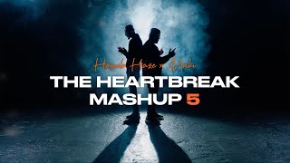 Haseeb Haze X Muki  The Heartbreak Mashup 5 [upl. by Phia]