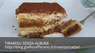 TIRAMISU SENZA ALBUMI [upl. by Fiora]