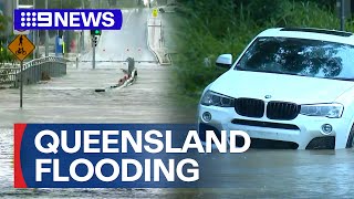 Southeast Queensland hit with flash flooding caused by torrential rain  9 News Australia [upl. by Butterworth]