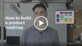 How To Build A Product Roadmap [upl. by Stig616]