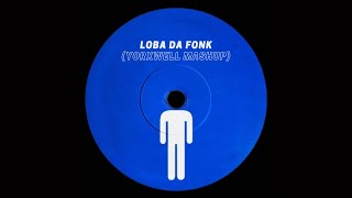 Mochakk x Shakira  Loba Da Fonk YorXwell Mashup [upl. by Guevara]