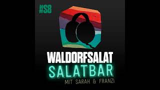 Salatbar 8  Sarah trifft Franzi [upl. by Kessler]