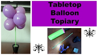 Tabletop Balloon Topiary [upl. by Ahselak]