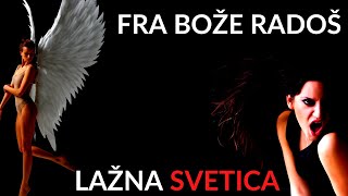 FRA BOŽE RADOŠ  LAŽNA SVETICA [upl. by Alanah]