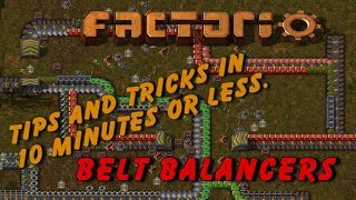 Belt Balancers  Factorio  Tips and Tricks in 10 minutes [upl. by Narmak]